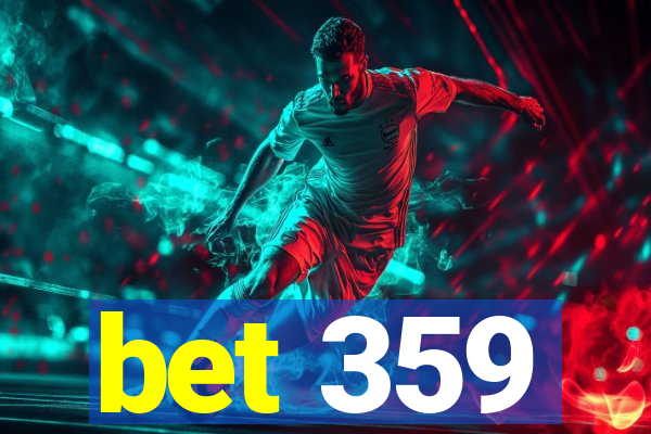 bet 359