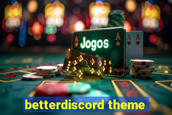 betterdiscord theme