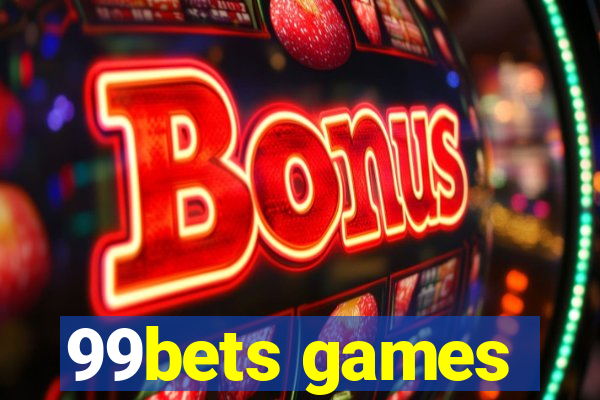 99bets games