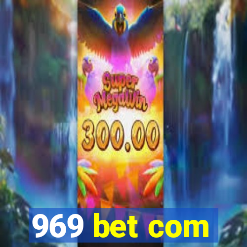 969 bet com