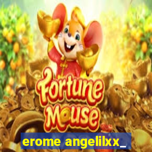 erome angelilxx_