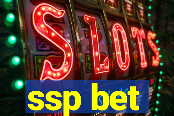 ssp bet