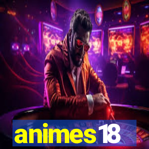 animes18