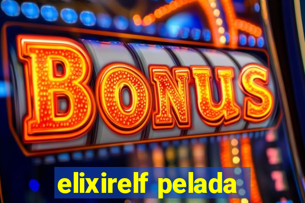 elixirelf pelada