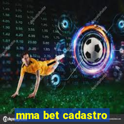mma bet cadastro