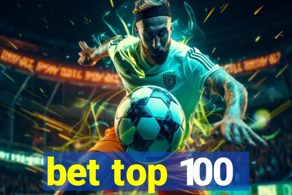 bet top 100