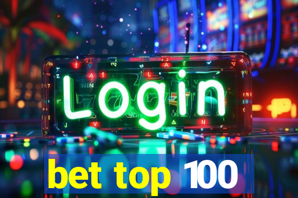 bet top 100