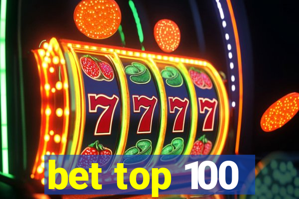 bet top 100