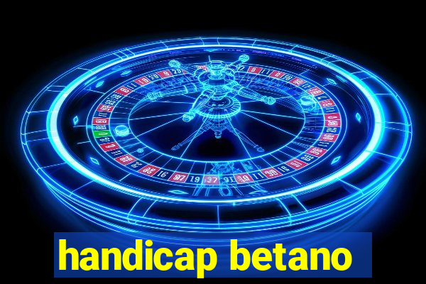 handicap betano