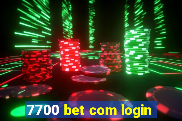 7700 bet com login