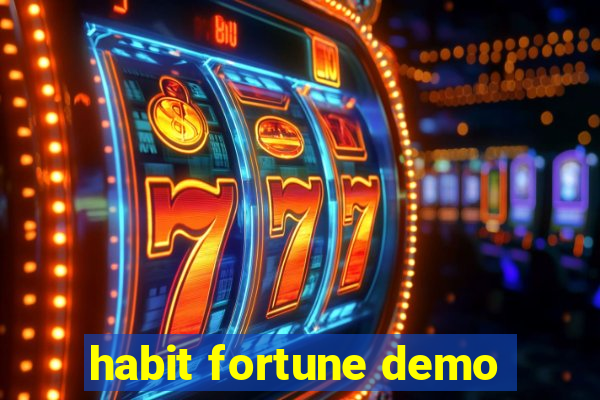 habit fortune demo