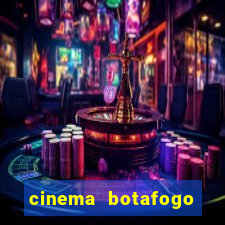 cinema botafogo praia shopping