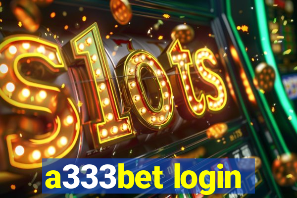 a333bet login