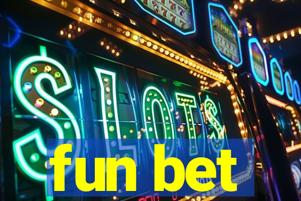 fun bet