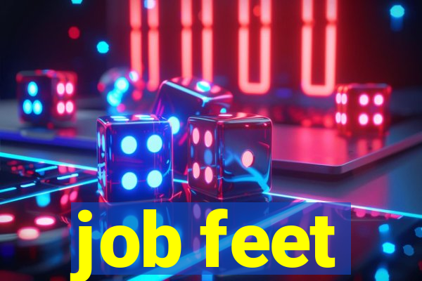 job feet