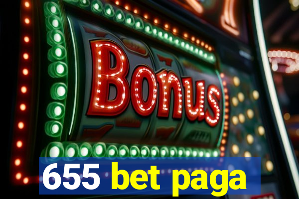 655 bet paga