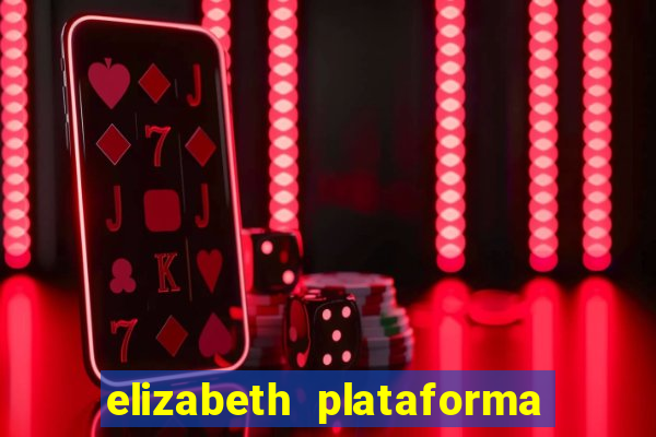 elizabeth plataforma de jogos