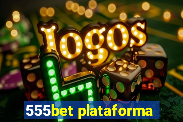 555bet plataforma