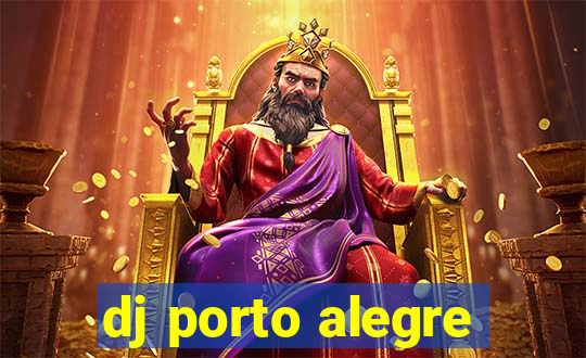 dj porto alegre