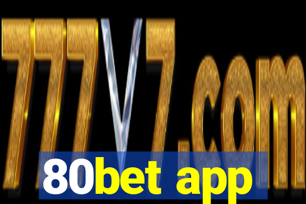 80bet app