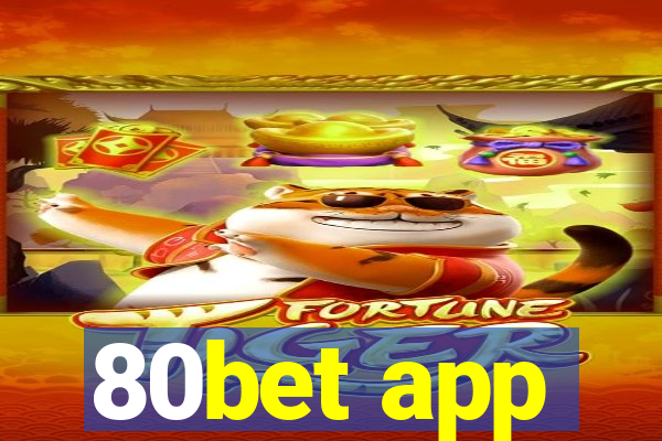 80bet app