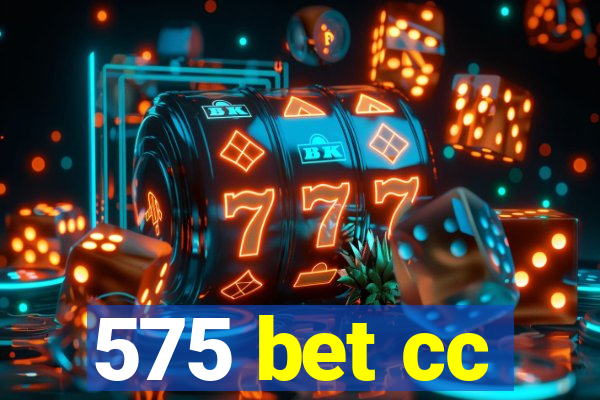 575 bet cc