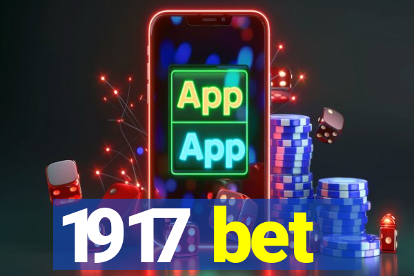 1917 bet