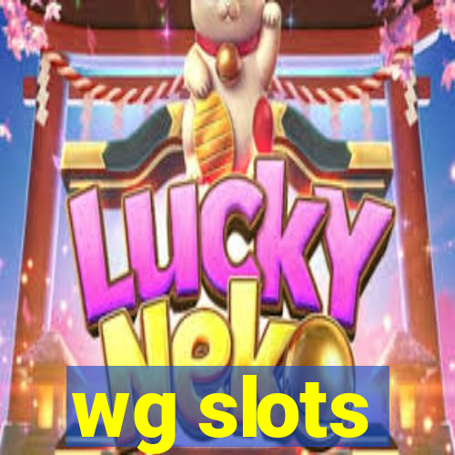 wg slots
