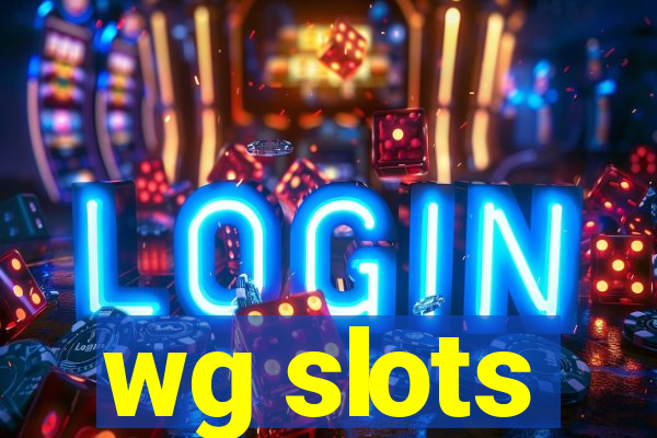wg slots