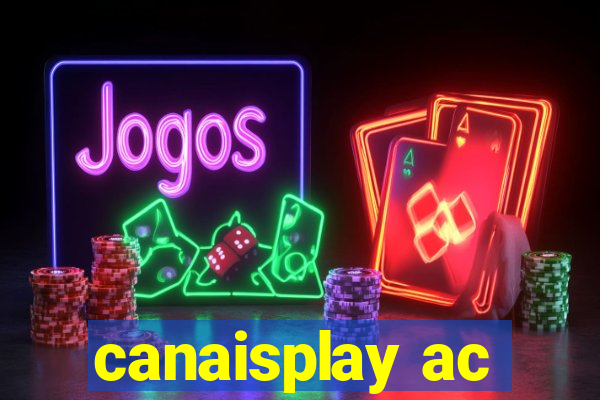 canaisplay ac