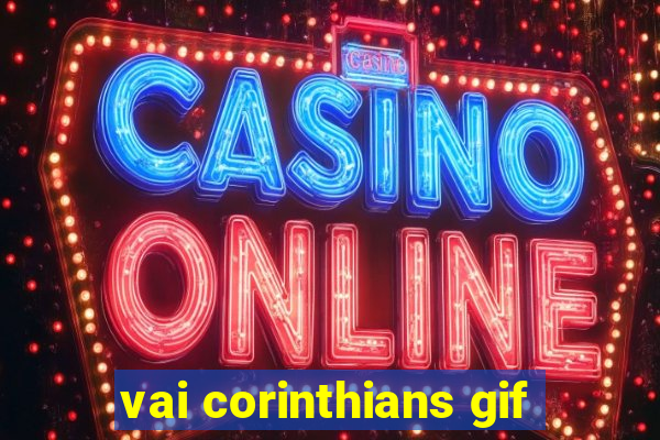 vai corinthians gif