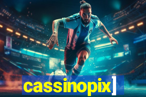 cassinopix]