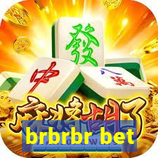brbrbr bet