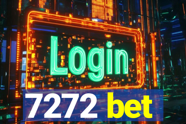 7272 bet