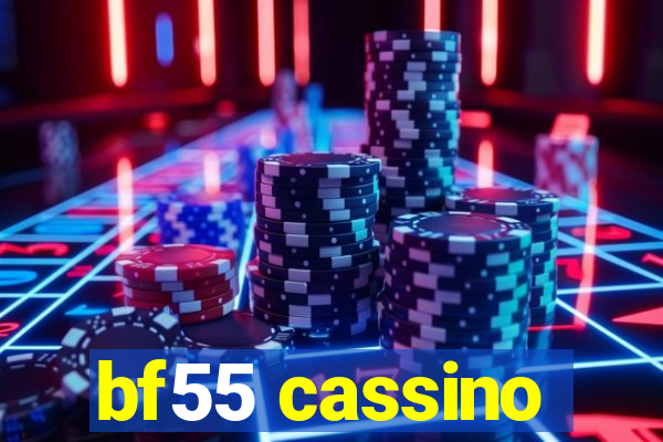 bf55 cassino