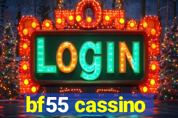 bf55 cassino