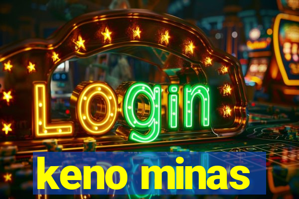 keno minas