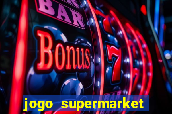 jogo supermarket spree demo