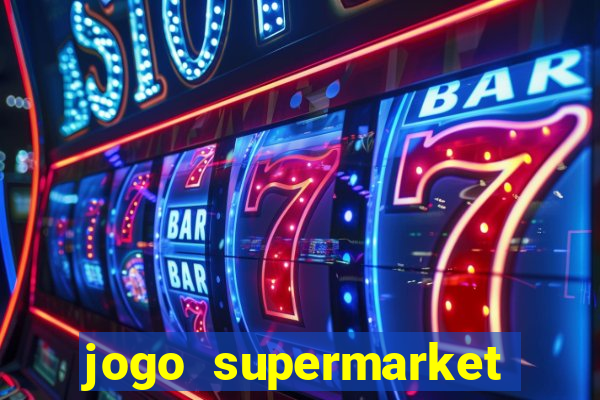 jogo supermarket spree demo