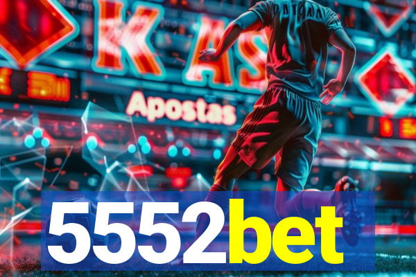 5552bet