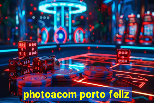 photoacom porto feliz
