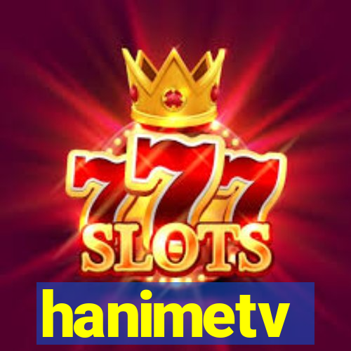 hanimetv