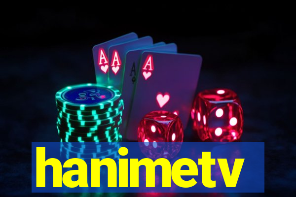 hanimetv