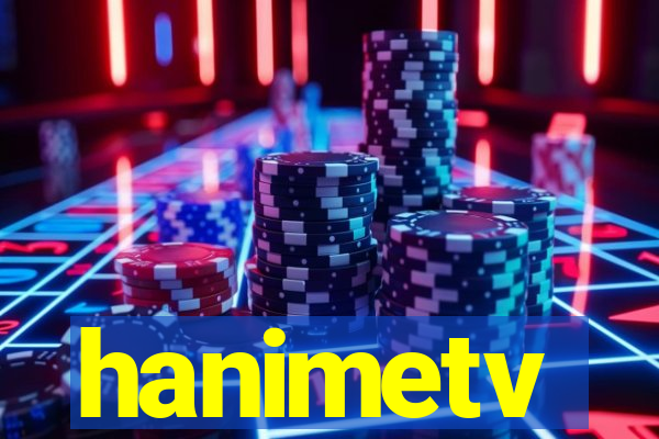 hanimetv