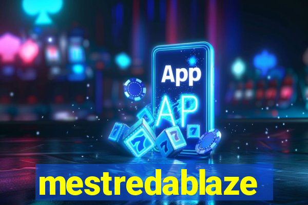 mestredablaze