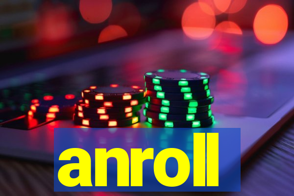 anroll