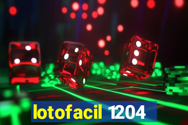 lotofacil 1204