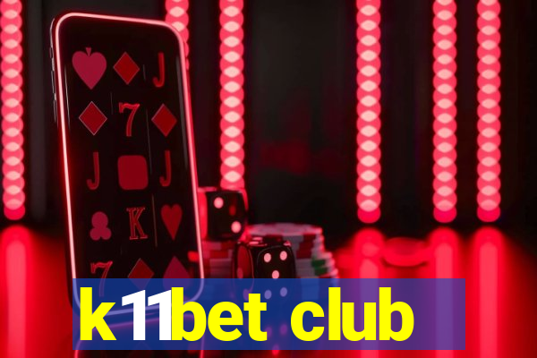 k11bet club