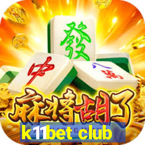 k11bet club