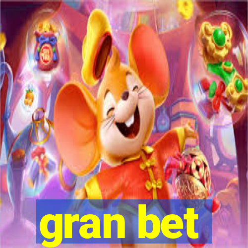 gran bet